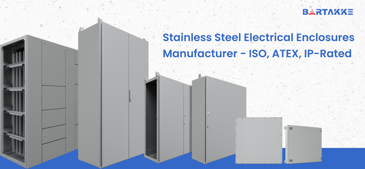 Stainless steel enclosure manufacturer in INDIA - ISO, ATEX, PESO and IP Rated Enclosures